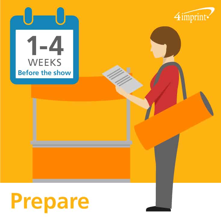 A trade show checklist can help you prepare for the show.