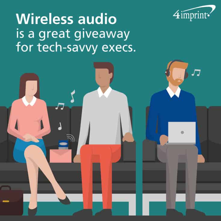 Wireless audio is a great giveaway for tech-savvy execs. 