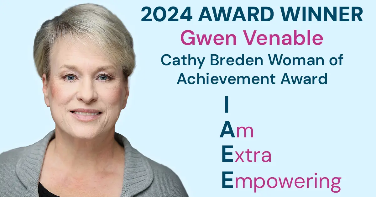 Award Winner Spotlight on Cathy Breden Woman of Achievement Award Winner Gwen Venable