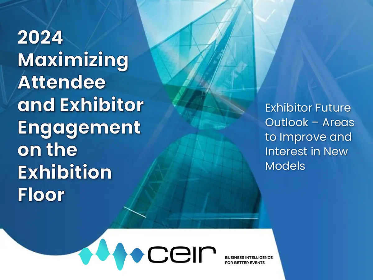 2024 Maximizing Attendee and Exhibitor Engagement on the Exhibition Floor Report Four: Exhibitor Future Outlook – Areas to Improve and Interest in New Models COVER