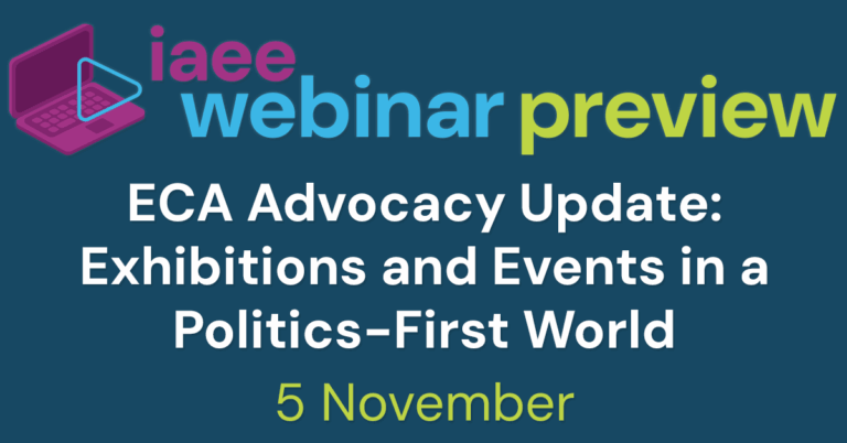 IAEE Webinar Preview for ECA Advocacy Update: Exhibitions And Events In A Politics-First World on 5 November 2025
