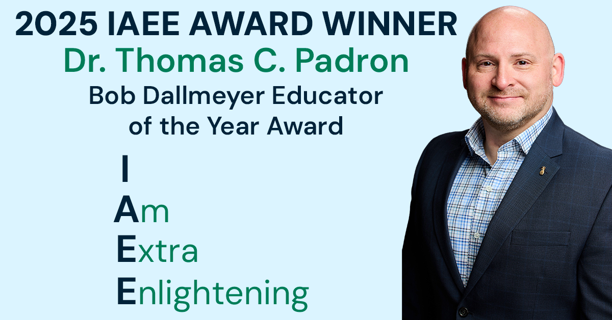 2025 IAEE Bob Dallmeyer Educator of the Year Award Winner Dr. Thomas C. Padron