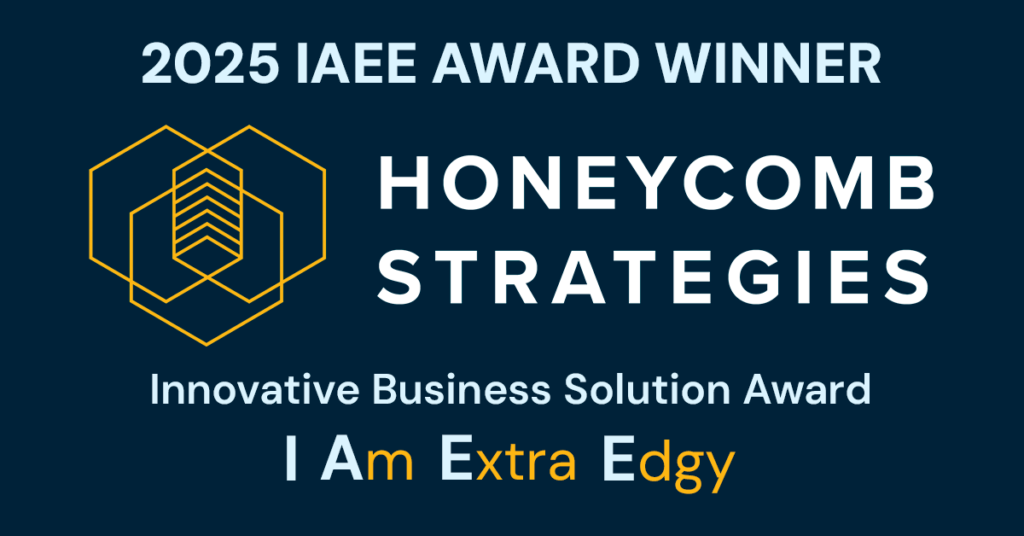 2025 IAEE Innovative Business Solution Award Winner Honeycomb Strategies